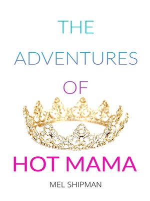 cover image of The Adventures of Hot Mama